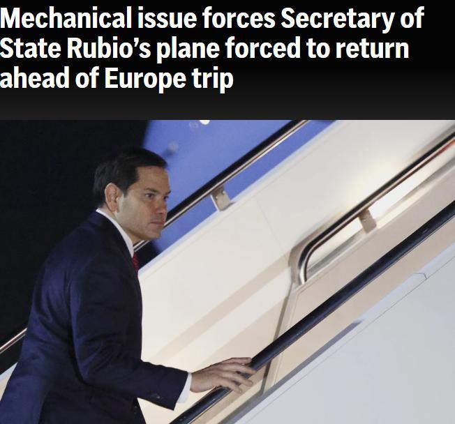 美國(guó)國(guó)務(wù)卿魯比奧所乘飛機(jī)因機(jī)械故障返航